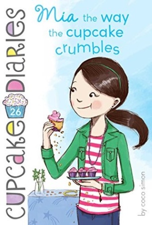 Book Cover for Mia the Way the Cupcake Crumbles 