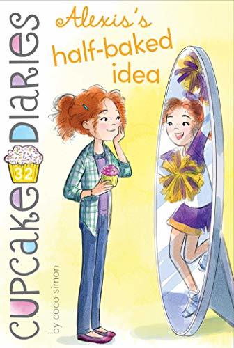 Book Cover for Alexis's Half-Baked Idea