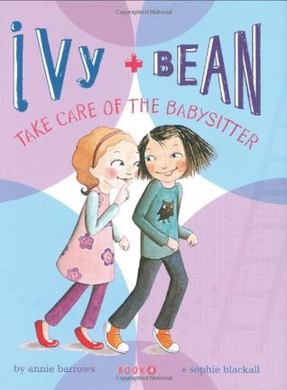 Book Cover for Ivy and Bean Take Care of the Babysitter