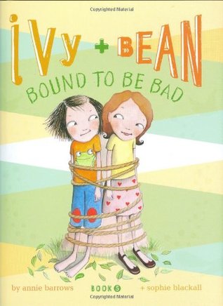 Book Cover for Ivy and Bean: Bound to be Bad