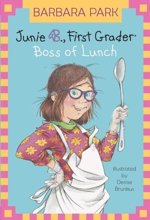 Book Cover for Junie B., First Grader: Boss of Lunch