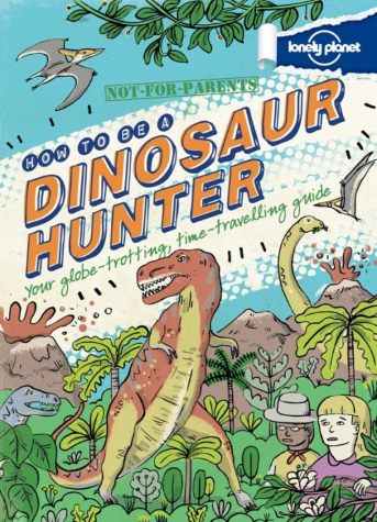 Book Cover for How to be a Dinosaur Hunter