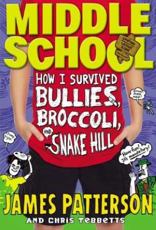 Book Cover for Middle School: How I Survived Bullies, Broccoli, and Snake Hill