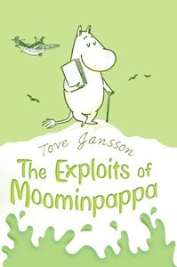 Book Cover for The Exploits of Moominpappa: Described By Himself