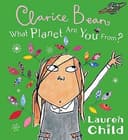 Clarice Bean, What Planet Are You From?