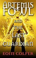 Artemis Fowl and the Last Guardian