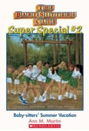 Super Special #2: Baby-Sitters' Summer Vacation