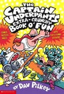 Captain Underpants Extra-Crunchy Book O' Fun