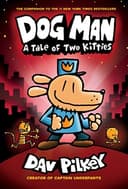 Dog Man: A Tale of Two Kitties