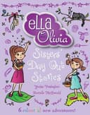 Ella and Olivia Treasury: Sisters' Day Out Stories