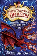 How to Betray a Dragon's Hero