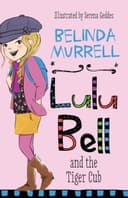 Lulu Bell and the Tiger Cub