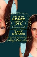 Cross My Heart, Hope to Die