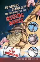 Octavius O'Malley and the Mystery of the Missing Mouse