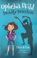 Ophelia Wild, Deadly Detective