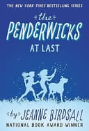 The Penderwicks at Last