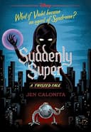 Suddenly Super