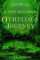 A Fine Welcome: Othello's Journey