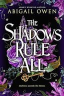 The Shadows Rule All