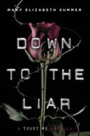 Down to the Liar (Trust Me novella)