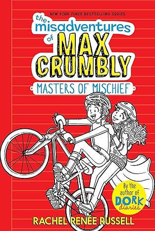 Book Cover for The Misadventures of Max Crumbly: Masters of Mischief