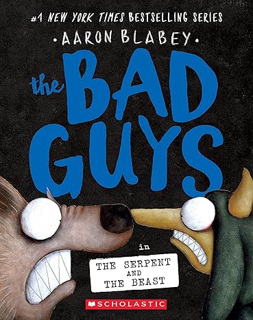 Book Cover for The Bad Guys in the Serpent and the Beast