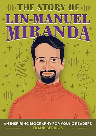 Book Cover for The Story of Lin-Manuel Miranda