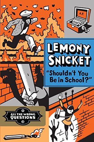 Book Cover for Shouldn't You Be in School?