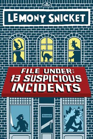 Book Cover for File Under: 13 Suspicious Incidents