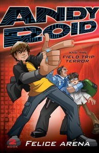 Book Cover for Andy Roid and the Field Trip Terror