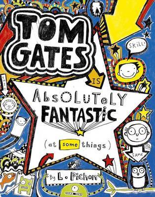 Book Cover for Tom Gates is Absolutely Fantastic (At Some Things)