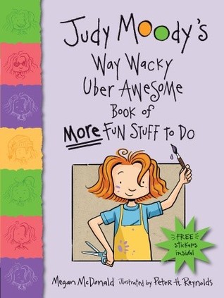 Book Cover for Judy Moody's Way Wacky Uber Awesome Book of More Fun Stuff to Do