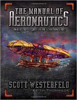 Book Cover for The Manual of Aeronautics: An Illustrated Guide to the Leviathan Series
