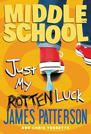 Book Cover for Middle School: Just My Rotten Luck