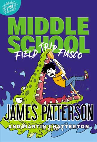 Book Cover for Middle School: Field Trip Fiasco