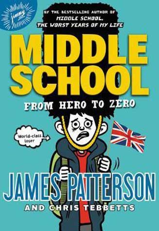 Book Cover for Middle School: From Hero to Zero