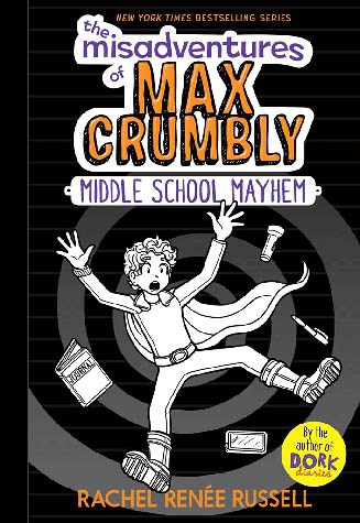 Book Cover for The Misadventures of Max Crumbly 2: Middle School Mayhem