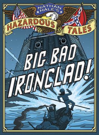Book Cover for Big Bad Ironclad! A Civil War Tale